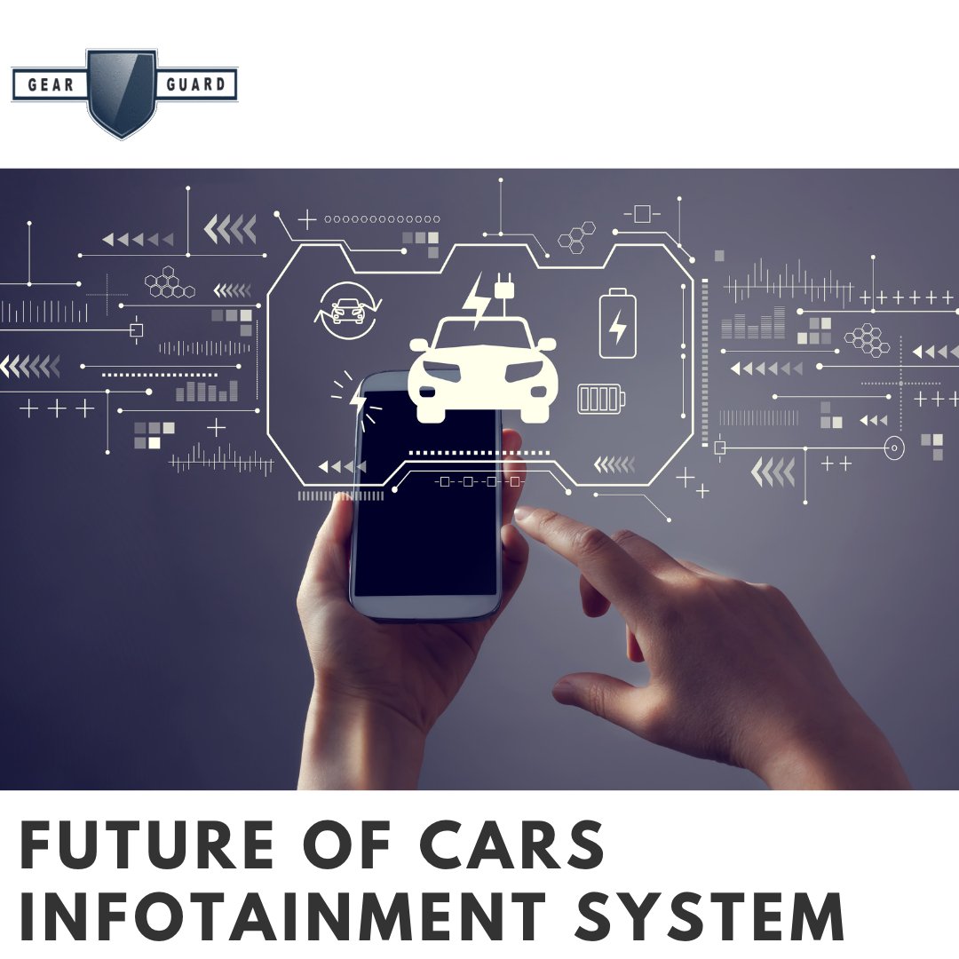 Future Of EVs Infotainment System - Gear Guard