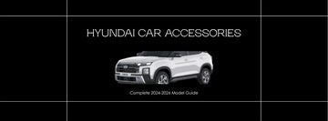 Top Accessories for New Hyundai Cars (2024-2026): Complete Model-by-Model Guide - Gear Guard